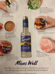 an advertisement for torani's mixes well, with hands holding glasses and cocktails