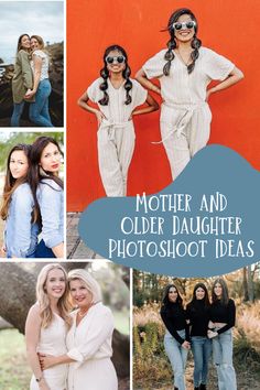 mother and older daughter photoshoots with text overlay that reads, mom and older daughter photoshoots