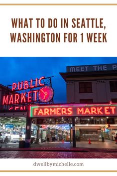 what to do in seattle, washington for 1 week