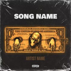 the album cover for song name, featuring two hands on top of a one dollar bill