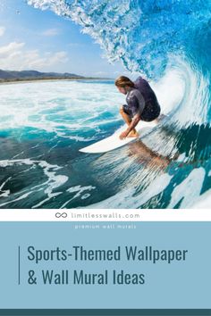 a man riding a surfboard on top of a wave in the ocean with text reading sports - themed wallpaper and wall mural ideas