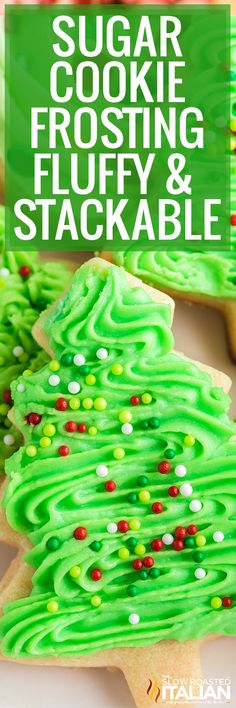 sugar cookie frosting fluffy and stackable christmas tree cookies with text overlay