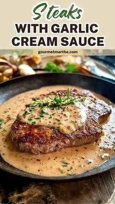 steak with garlic cream sauce in a cast iron skillet