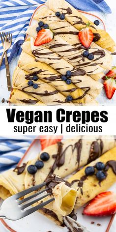 two pictures of vegan crepes with chocolate sauce and strawberries on top