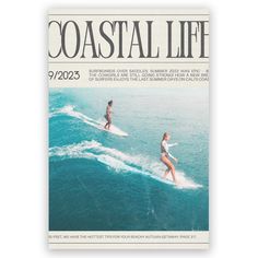 the front cover of coastal life magazine shows two women surfing in the ocean on surfboards