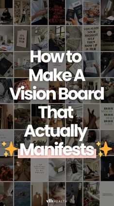 Vision Board Ideas: How to Make A Vision Board to Actually Manifest Your Dreams In 2025 - VLH health Vision Board Questions, Vision Board Sample, Vision Board Ideas Examples, Vision Board Supplies, Vision Board Project, Online Vision Board, Vision Board Aesthetic, Creative Vision Boards, Movie Quotes Inspirational