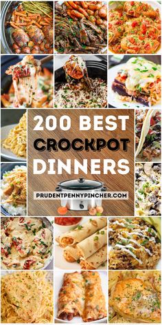 the top 20 crockpot dinner recipes with text overlay that reads, 200 best crockpot dinners