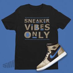 ✦Sneaker Vibes Only Shirt Match Air Jordan 1 Gold Laser, Retro 1 Shirt, 90's Fashion Design, Jordan 1 Shirt, Metallic Gold SVG ✦Materials: 100% Ringspun Cotton ✦Color: Black, Gold ✦Size: S, M, L, XL, 2X, 3X ✦Pre-Shrunk: Yes ✦Fabric weight: 4.5 oz/yd² (153 ag/m²) ✦Shoulder-to-shoulder taping: Yes ✦Side Seamed Construction: Yes ✦Custom Made: Not Jordan Brand or Nike ✦Quarter-turned to avoid crease down the center: Yes ✦Source: Blank product sourced from Bangladesh, Honduras, Haiti, Mexico, or Nica Jordan 1 Poster, Jordan 1 Gold, Jordan Shirt, Jordan Tees, Basketball Tees, Jordan Shirts, 90's Fashion, Retro 1, Matching Jordans