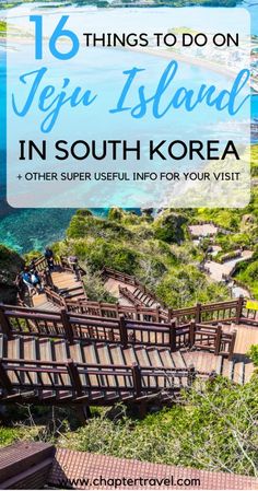 steps leading down to the beach with text overlay that reads 16 things to do on jeju island in south korea