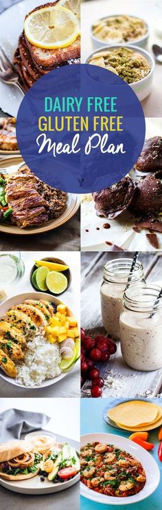 a collage of different meals with the words dairy free gluten free meal plan