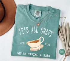 it's all gravy t - shirt with hat and dried grass on the side