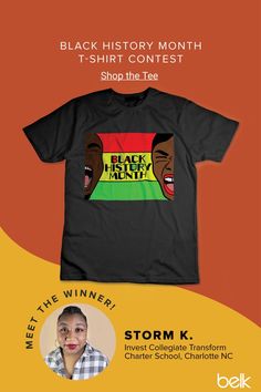 We've kicked off Black History Month with a t-shirt contest! Shop the winning tee at the Culture Shop at Belk. Off Black, Black Tee, Shabby Chic, Mens Shirts, History