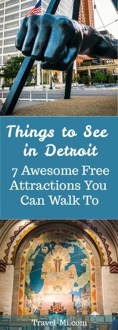 a statue with the words things to see in detroit 7 awesome free attractions you can walk to