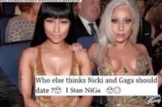 two women sitting next to each other in front of a sign that says who else thinks nicki and gaga should date 29