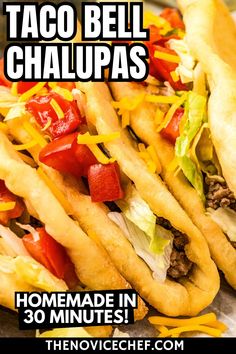 taco bell chaupas with tomatoes, lettuce and cheese on top