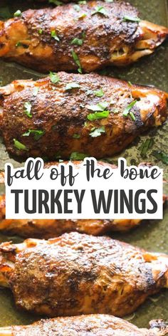 grilled turkey wings on a baking sheet with text overlay that reads, fall off the bone turkey wings