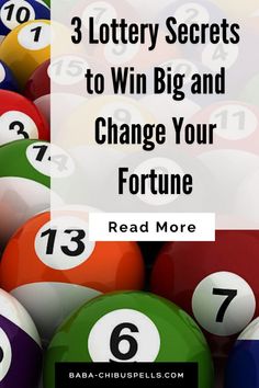 pool balls with the words, 3 lottery secrets to win and change your fortune read more