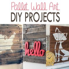 pallet wood art projects with text overlay that reads pallet wall art diy projects