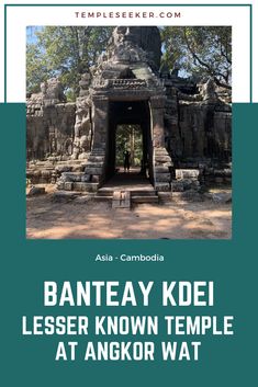 the entrance to banteay koei, an ancient temple at angkor wat