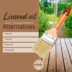 a wooden deck with a paint brush on top of it and the words linseed oil alternatives