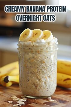 a banana protein overnight oats in a mason jar with bananas on the side and text overlay that reads, creamy banana protein overnight oats