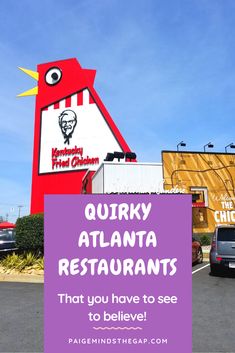 there is a sign that says quirky atlanta restaurants that you have to see to believe