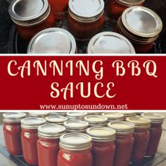 canning bbq sauce in glass jars on a grill with the words canning bbq sauce above it