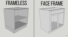 two different types of cabinets with the same frame and face framing on each one side