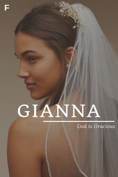 a woman wearing a wedding veil with the words gianna on it in front of her