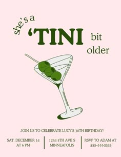 The perfect birthday invite for your martini-loving bestie! Use this template for digital invites or conveniently order stationary directly through the link. This template can be customized to cater to your preferred colors & fonts at the click of a mouse. 23 Birthday Party Themes, Tini Weenie Party, Tini Bit Older Invites, 24th Birthday Invitations, 20th Birthday Themes For Her, Tini Bit Older Bday Theme, 21st Bday Party Ideas, Tini Party, Twenty Ate