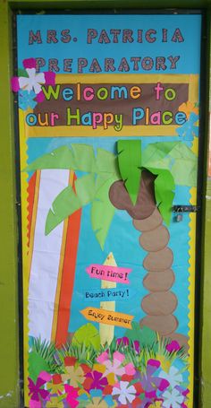 a door decorated with flowers and palm trees for a welcome home to our happy place