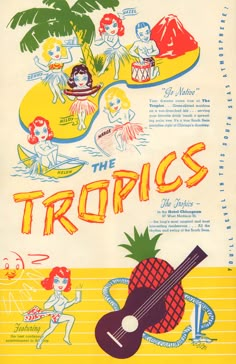 an advertisement for the tropics featuring people playing guitar, pineapples and bananas