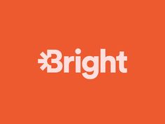 bright orange background with the word'bright'in white font on an orange background