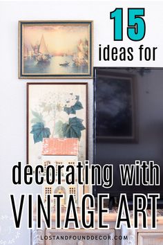 a living room with pictures on the wall and text overlay that reads 15 ideas for decorating with vintage art