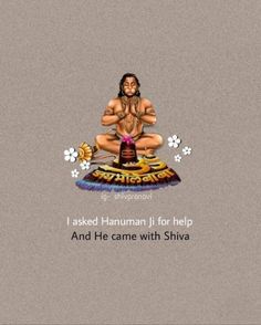 a man sitting in the middle of a yoga pose with words above him that read, i asked hanumanj for help and he came with shira