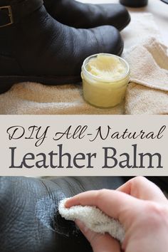 DIY All Natural Leather Balm Leather Balm Recipe, Restoring Leather Purse, Natural Leather Conditioner, Diy Leather Cleaner And Conditioner, Leather Restoration Diy, Diy Leather Conditioner Furniture, Diy Leather Polish, Diy Leather Conditioner, Diy Leather Cleaner