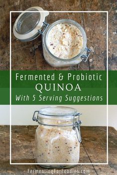 fermeted and probiotic quinoa with 5 serving suggestions - ferments for probiotics