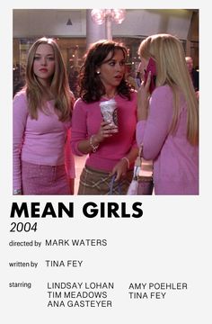 the mean girls are talking to each other in front of a poster that says mean girls