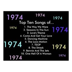 the top ten songs of 1974 are displayed on a black background with purple and blue numbers