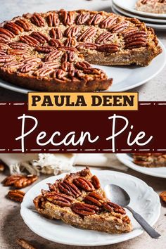 pecan pie with text overlay that reads, paula deen pecan pie