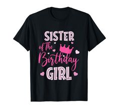 PRICES MAY VARY. Matching Family Shirt Birthday Girl Party Gift, Cute Toddler Girl Birthday Shirt , Funny Birthday Girl Tshirt, 2nd Birthday Girl Shirt, 4th Birthday Girl Tee Shirt, Its My Birthday Girl Shirt, Birthday Girl Outfit T Shirt, 6 Years Old Girl Tshirt. Sister Of The Birthday Girl Cute Pink Matching Family, Second Birthday Girls Outfit Tee Shirt, Birthday Mom and Daugther T-Shirt , Fun Birthday Apparel, , CLICK OUR BRAND TO SEE MORE Birthday Girl Cute Pink Family Matching Set Store Op Bday Girl, Birthday Girl Shirt, Girl Shirt, Girl T Shirt, Birthday Girl, Cute Pink, Tie Dye, Dye, Birthday