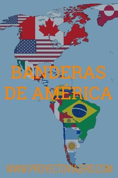 a map with flags and the words banderas de america in orange on it