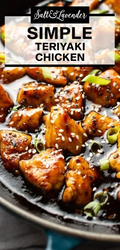 chicken with sesame seeds and sauce in a skillet on a blue tablecloth next to the words simple teriyaki chicken