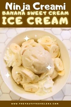 a bowl filled with ice cream covered in banana slices and sliced bananas next to the words, ninja cream