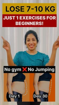 a woman is smiling and holding her hands up in front of the camera with text that reads lose 7 - 10 kg just exercises for beginners no gym x no jumping day