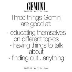 a quote that says, three things genni are good at - educating themselves on different topics having things to talk about