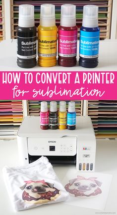 how to convert a printer for sublimation into art and crafts with this simple step - by - step guide