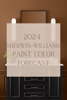 the words shewin - williams paint color forcast on top of a black cabinet