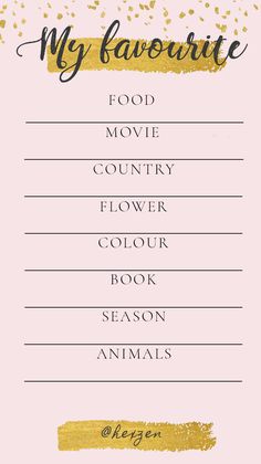 a pink and gold menu with the words my favorite food movie country flower color book season animals