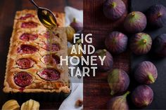 figs and honey tart are being drizzled with oil on a wooden table